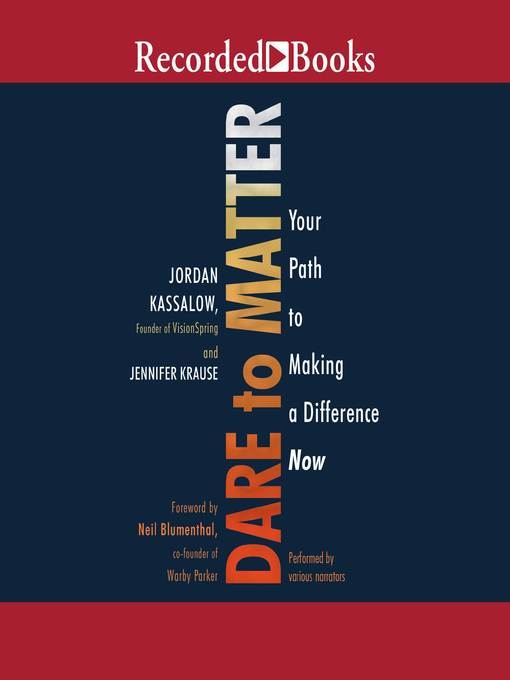 Title details for Dare to Matter by Jordan Kassalow - Wait list